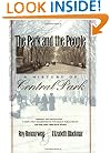 The Park and the People: A History of Central Park