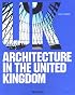 Architecture in the United Kingdom (Architecture (Taschen))