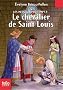 Les messagers du temps, Tome 9 : Le chevalier de Saint Louis