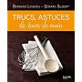Trucs, astuces et tours de main2381283 de Bernard Loiseau