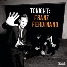 Tonight: Franz Ferdinand