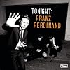 Tonight: Franz Ferdinand