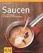 Bücher : Saucen: Über 100 Rezepte für kalte und warme Saucen (Themenkochbuch)