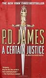 A Certain Justice (Adam Dalgliesh Mysteries) Medium