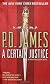 A Certain Justice: An Adam Dalgliesh Novel