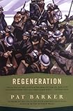 Regeneration (Contemporary Fiction, Plume)