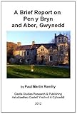 A brief report on Pen y Bryn and Aber, Gwynedd