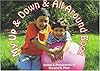 My Up & Down & All Around Book