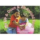 My Up & Down & All Around Book