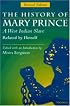 The History of Mary Prince, A West Indian Slave, Related by Herself: Revised Edition