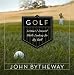 Golf: Lesson I Learned While Looking for My Ball by John Bytheway ISBN 1590389093