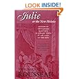 Julie, or the New Heloise: Letters of Two Lovers Who Live in a Small Town at the Foot of the Alps (Collected Writings of Rousseau)