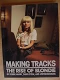 Making tracks : the rise of Blondie