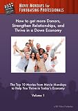 Top 10 Movies to help You get more Donors, Strengthen Relationships, and Thrive in a Down Economy - Vol. 1