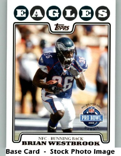 2008 Topps #300 Brian Westbrook PB - Philadelphia Eagles (Pro Bowl) (Football Cards)