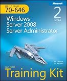 MCITP Self-Paced Training Kit (Exam 70-646): Windows Server 2008 Server Administrator, 2nd Edition Book/CD Package