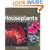 The Complete Guide to Houseplants: Choosing, Arranging and Caring for the Plants in Your Home