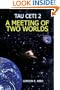 Tau Ceti 2: A Meeting of Two Worlds