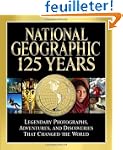 National Geographic 125 Years: Legend...