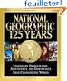 National Geographic 125 Years: Legendary Photographs, Adventures, and Discoveries That Changed the World