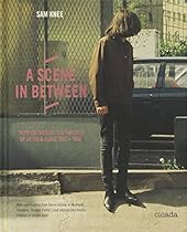 A Scene In Between: Tripping through the Fashions of UK Indie Music 1980-1988