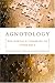Agnotology: The Making and Unmaking of Ignorance
