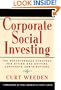 Corporate Social Investing: The Breakthrough Strategy for Giving & Getting Corporate Contributions