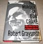 The Murder of Bob Crane: Who Killed the Star of Hogan's Heroes?