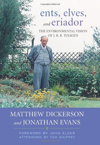 Ents, Elves, and Eriador: The Environmental Vision of J.R.R. Tolkien (Clark Lectures)