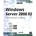Windows Server 2008 R2 - Administration avanc�e [2i�me �dition]