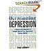 Overcoming Depression: A Step-by-Step Approach to Gaining Control Over Depression