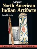 Warman's North American Indian Artifacts: Identification and Price Guide