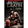 A brush with death - Uncut Edition