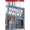 B�rgermacht: Eine Streitschrift f�r mehr Partizipation
