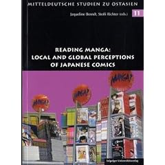 Reading Manga: Local and Global Perceptions of Japanese Comics