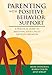 Parenting with Positive Behavior Support: A Practical Guide to Resolving Your Child's Difficult Behavior