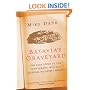 Batavia's Graveyard: The True Story Of The Mad Heretic Who Led History's Bloodiest Mutiny