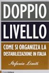 Doppio livello. Come si organizza la...