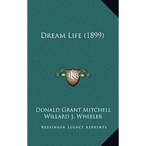 【クリックで詳細表示】Dream Life (1899) [ハードカバー]
