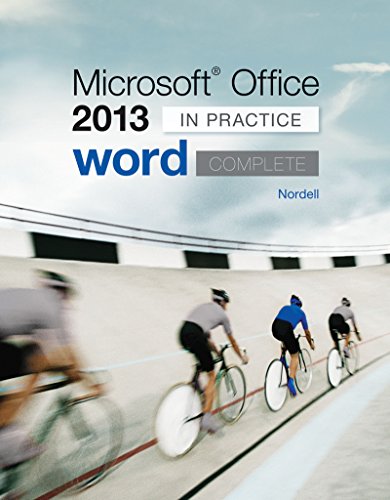 Microsoft Office Word 2013 Complete: In Practice Microsoft Office Word 2013 Complete: In Practice