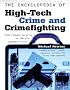The Encyclopedia of High-Tech Crime and Crime-Fighting (Facts on File Crime Library)