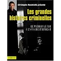 Les grandes affaires criminelles : De Pierrot le fou � l'affaire d'Outreau