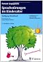 Sprachst�rungen im Kindesalter: Materialien zur Fr�herkennung und Beratung