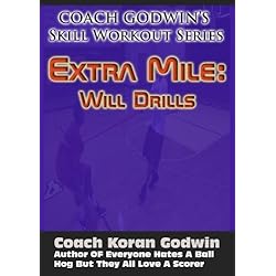 Coach Godwin's Extra Mile Will Drills Vol 1