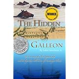 the hidden galleon the true story of a lost spanish ship and the legendary wild horses of assateague island