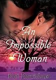 An Impossible Woman - Contemporary Romance Image of An Impossible Woman - Contemporary Romance