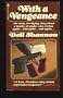 With a Vengeance ( A Luis Mendoza Story)