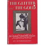 The Glitter and the Gold: An Autobiography