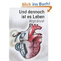 Und dennoch ist es Leben