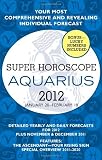 Aquarius (Super Horoscopes 2012)